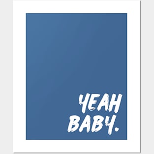 Blue Yeah Baby Posters and Art